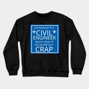 Civil Engineers aren't Door Mats Crewneck Sweatshirt